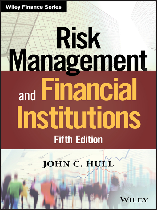 Title details for Risk Management and Financial Institutions by John C. Hull - Wait list